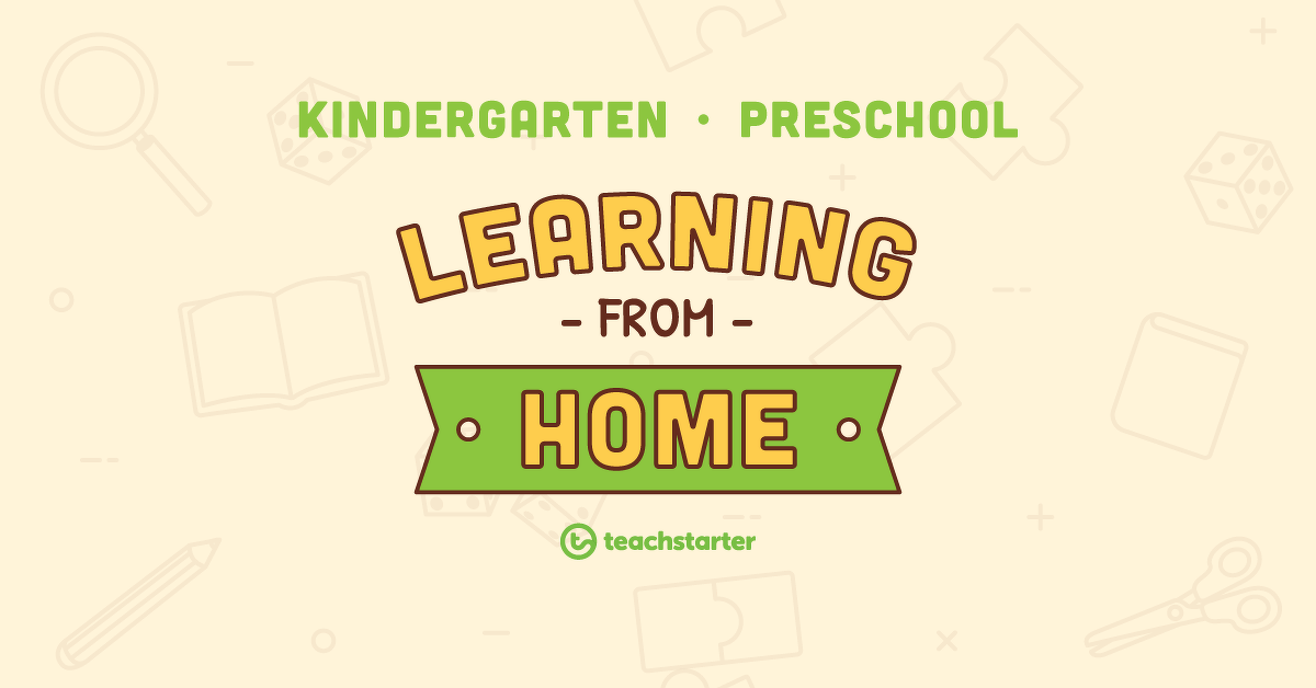 Kindergarten/PreSchool School Closure - Learning From Home Pack teaching resource
