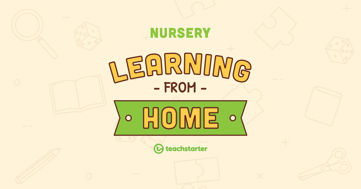 Nursery School Closure - Learning From Home Pack teaching resource