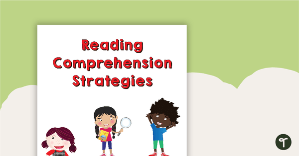 Reading Comprehension Strategies Poster Pack teaching resource