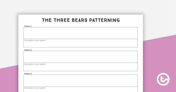 Three Bears Patterning Worksheet teaching resource