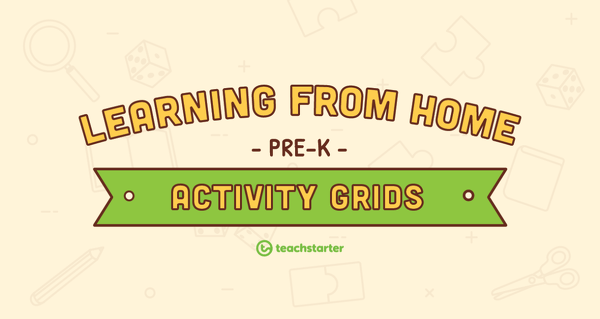 Image of Pre–K – Week 1 Learning from Home Activity Grids
