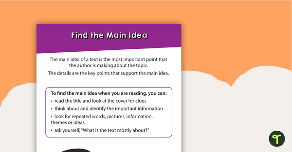 Go to Find the Main Idea Poster teaching resource
