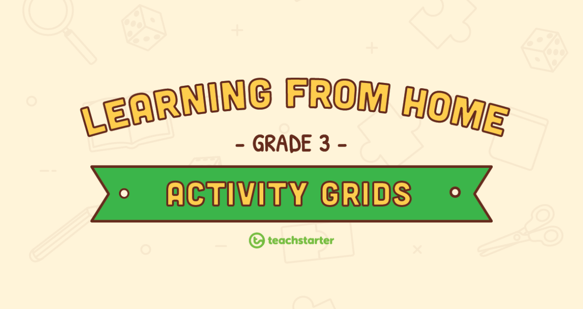 Grade 3 – Week 1 Learning from Home Activity Grids teaching resource