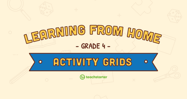 Image of Grade 4 – Week 1 Learning from Home Activity Grids
