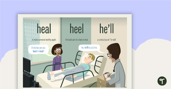 Go to He'll, Heel and Heal Homophones Poster teaching resource