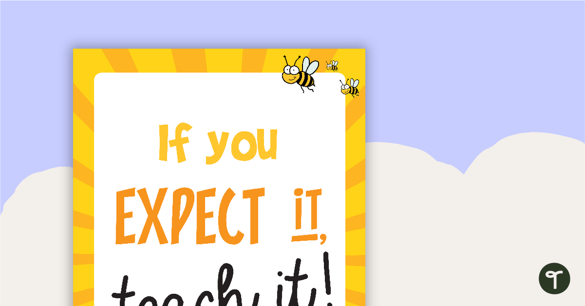 Preview image for If You Expect It, Teach It Poster - teaching resource