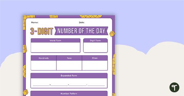 Go to 3-Digit Number of the Day Worksheet teaching resource