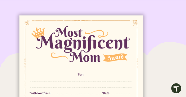 Preview image for Most Magnificent Mom Award - teaching resource