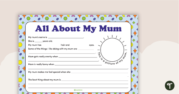 All About My Mum – Cloze Passage Worksheet teaching resource