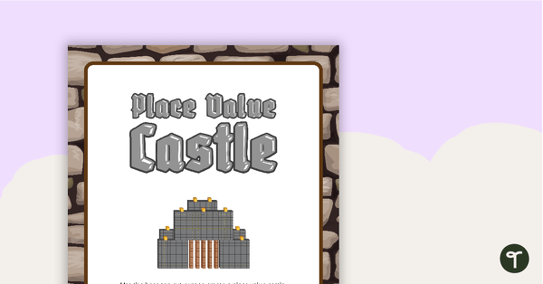 Place Value Castle teaching resource
