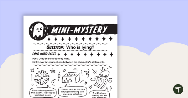 Go to Mini-Mystery – Who Is Lying? teaching resource
