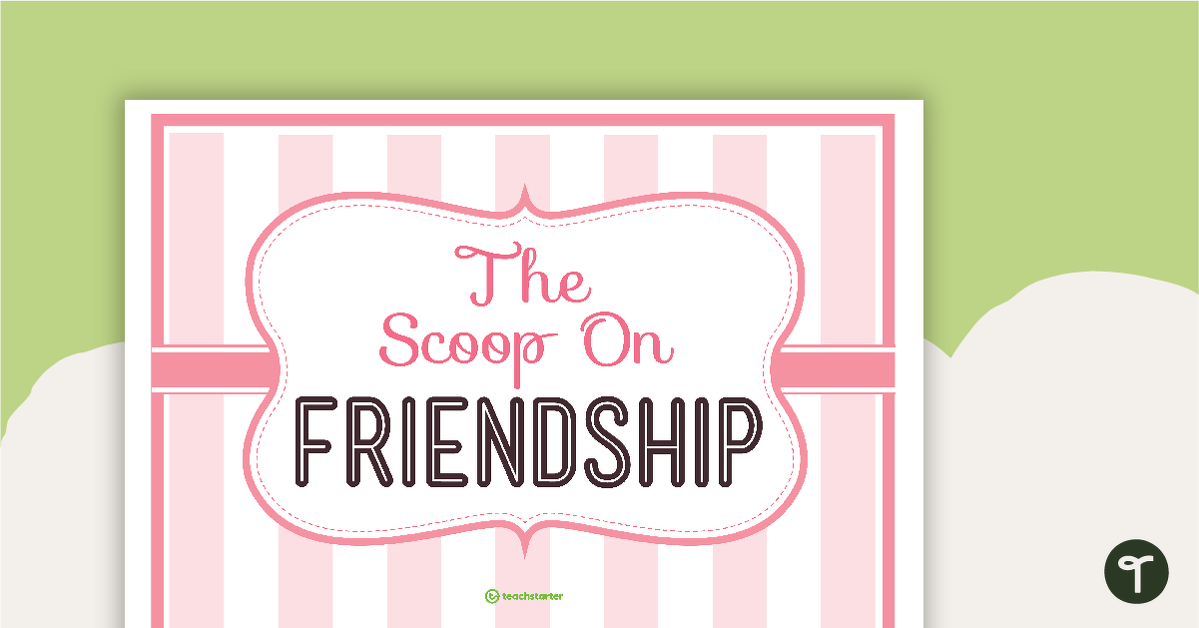 'The Scoop on Friendship' Activity teaching resource