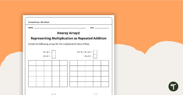 Hooray Arrays - Multiplication Facts of 4 teaching resource