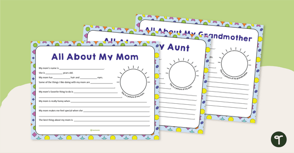 All About My Mom Template – Lower Grades teaching resource