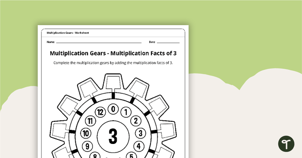 Multiplication Gears Worksheet - Multiplication Facts of 3 teaching resource