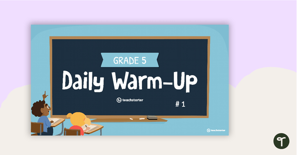 Go to Grade 5 Daily Warm-Up – PowerPoint 1 teaching resource