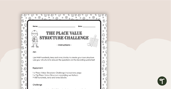 Go to The Place Value Structure Challenge teaching resource