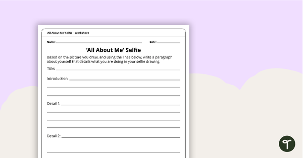 'All About Me' Selfie - Writing Worksheet teaching resource