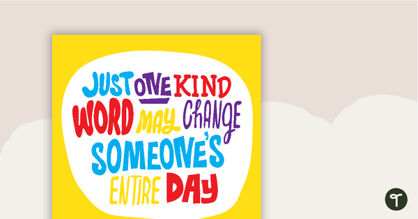 Preview image for Just One Kind Word - Motivational Poster - teaching resource