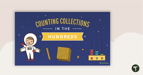 Go to Counting Collections in the Hundreds PowerPoint teaching resource