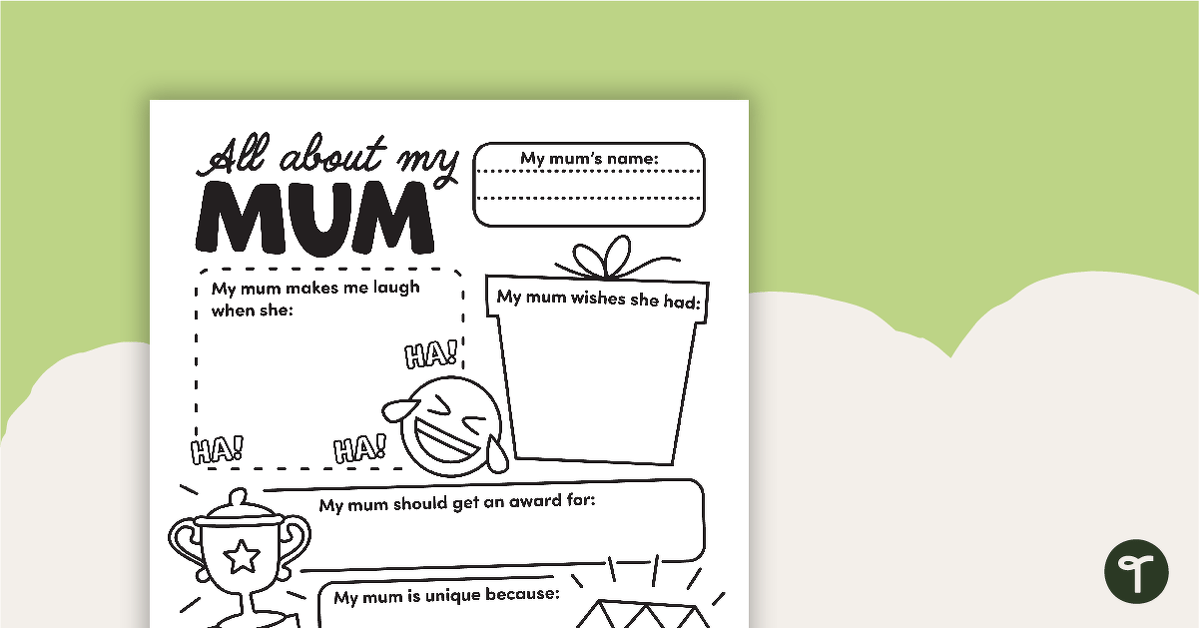 All About My Mum - Worksheet teaching resource
