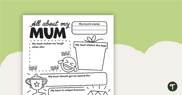 Go to All About My Mum - Worksheet teaching resource