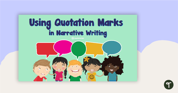 Preview image for Using Quotation Marks in Narrative Writing PowerPoint - teaching resource