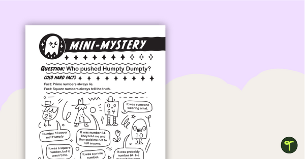 Go to Mini-Mystery – Who Pushed Humpty Dumpty? teaching resource