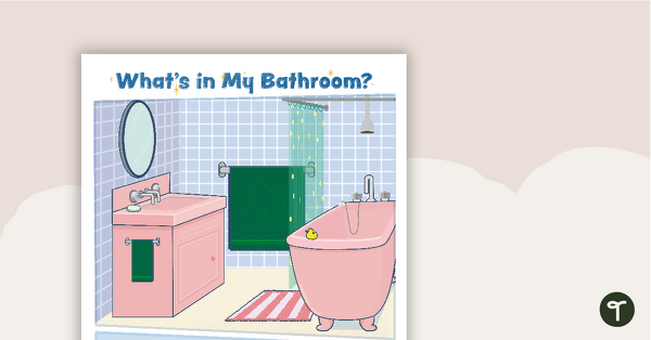 What's in My Bathroom? – Worksheet teaching resource