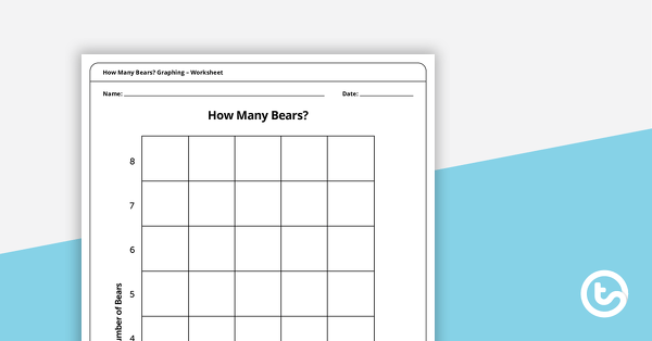 Go to How Many Bears? Graphing – Worksheet teaching resource