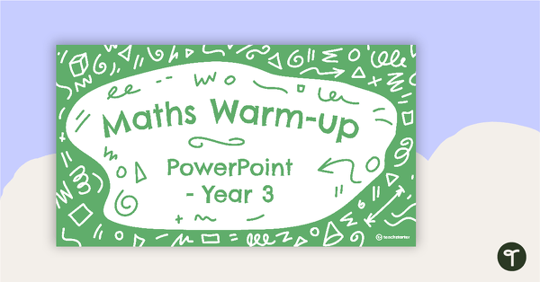 Go to Maths Warm-Ups Interactive PowerPoint – Year 3 teaching resource