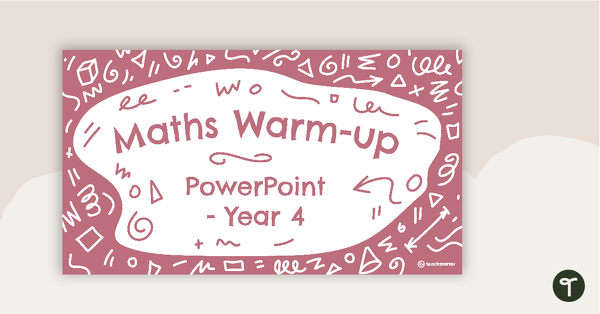 Go to Maths Warm-Ups Interactive PowerPoint – Year 4 teaching resource
