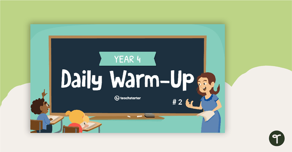 Go to Year 4 Daily Warm-Up – PowerPoint 2 teaching resource