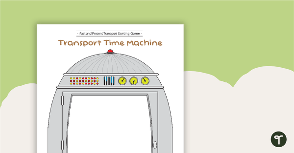 Transport Time Machine - Past and Present Transport Sorting Activity teaching resource