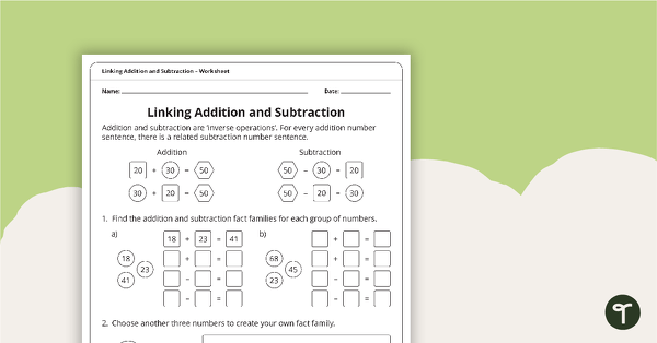 Linking Addition and Subtraction Worksheet teaching resource