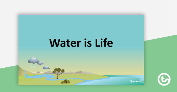 预览图像对水是生命幻灯片——教书ing resource