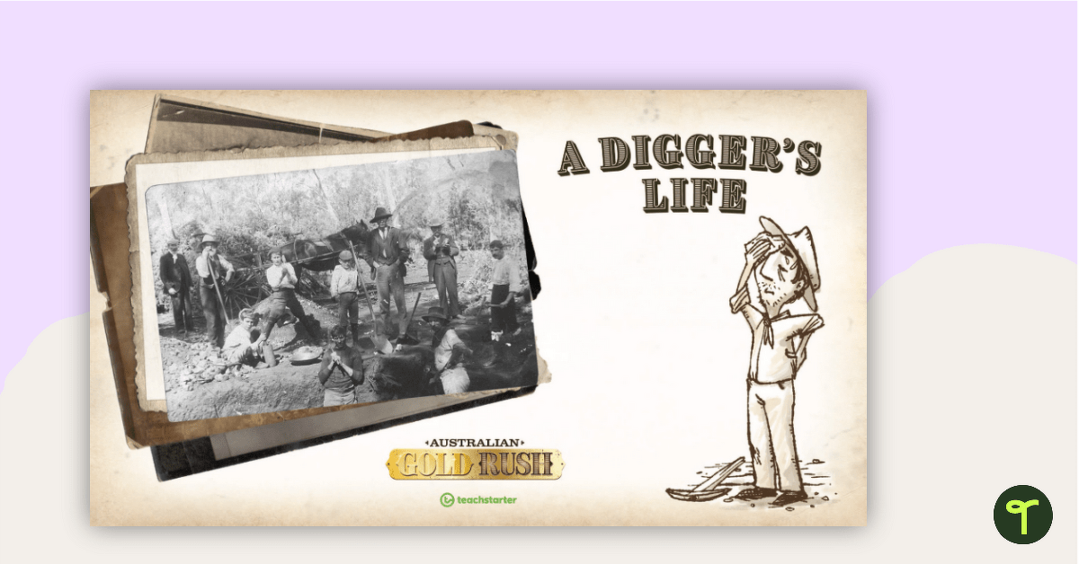 Australian Gold Rush: A Digger's Life – Teaching Presentation teaching resource