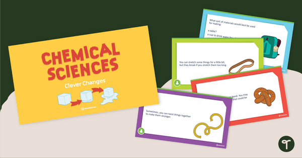 Go to Chemical Sciences: Clever Changes – Teaching Presentation teaching resource