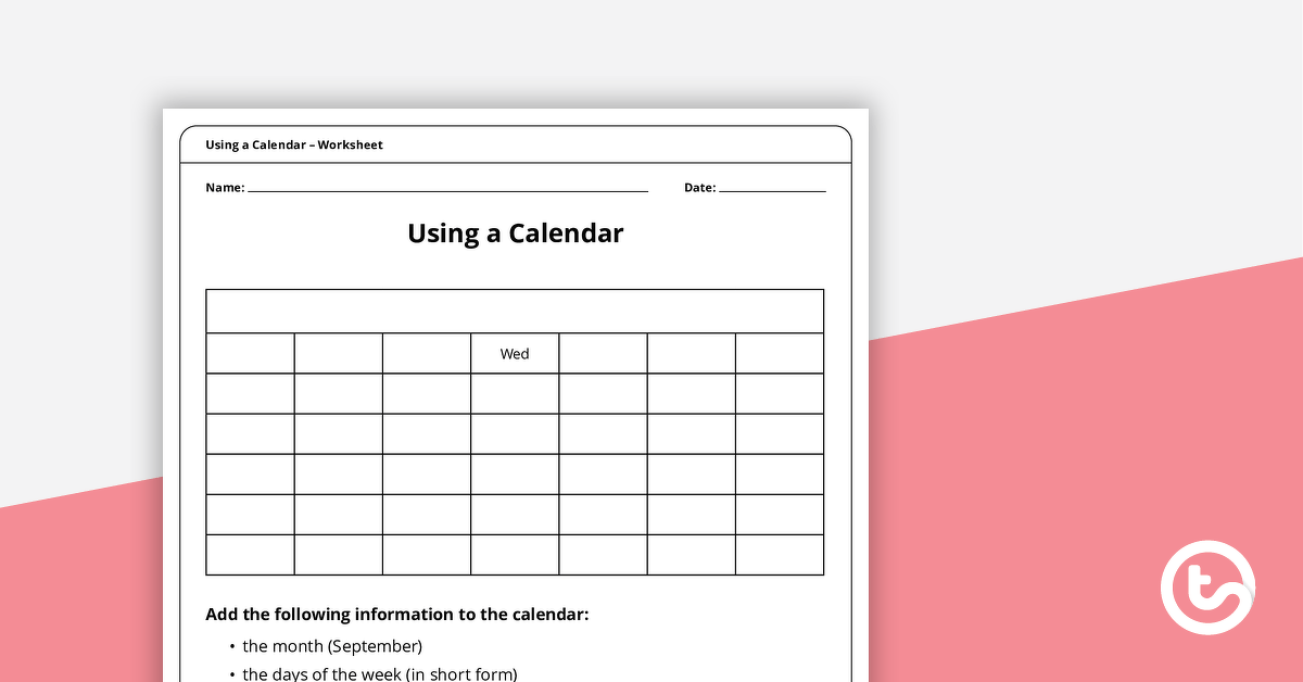 Using a Calendar – Worksheet teaching resource