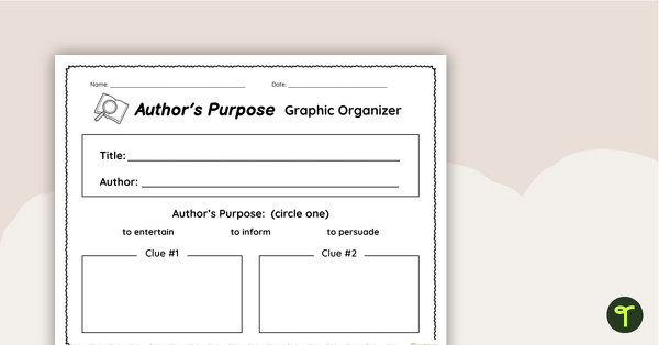 author-s-purpose-graphic-organizer-teach-starter