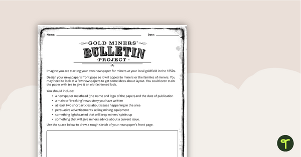 Preview image for Gold Miners' Bulletin - Project - teaching resource