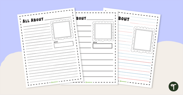 Go to "All About ..." - Informational Writing Template teaching resource