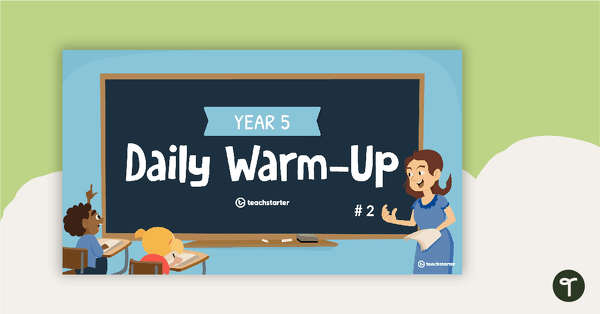 Year 5 Daily Warm-Up – PowerPoint 2 teaching resource