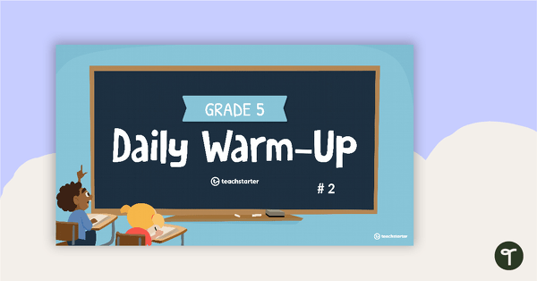 Preview image for Grade 5 Daily Warm-Up – PowerPoint 2 - teaching resource
