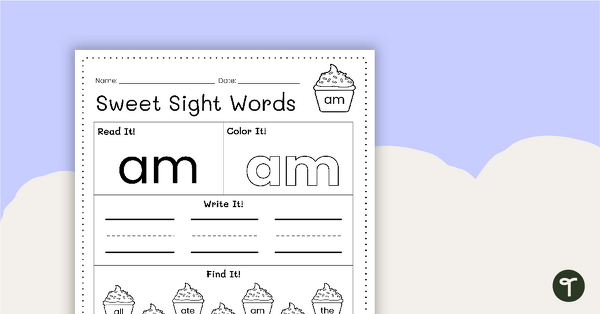 Sweet Sight Words Worksheet - AM | Teach Starter