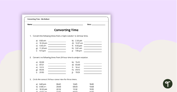 Go to Converting Time Worksheet teaching resource