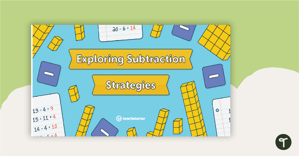 Exploring Subtraction Strategies PowerPoint teaching resource