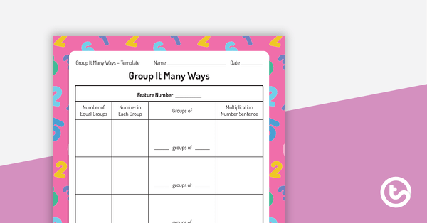 Go to Group It Many Ways Template teaching resource