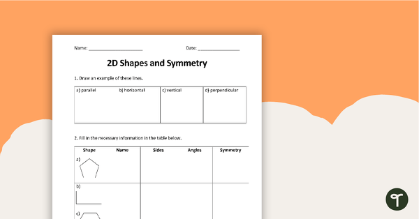 2D Shapes and Symmetry Worksheet teaching resource