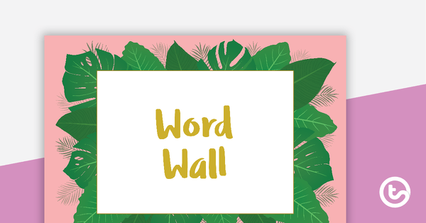 Preview image for Lush Leaves Pink - Word Wall Template - teaching resource